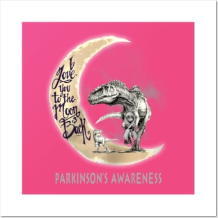 Parkinson's dinosaur love you to the moon Posters and Art